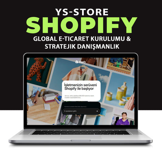 YS-STORE Shopify: Global E-Ticaret Kurulumu & Stratejik Danışmanlık